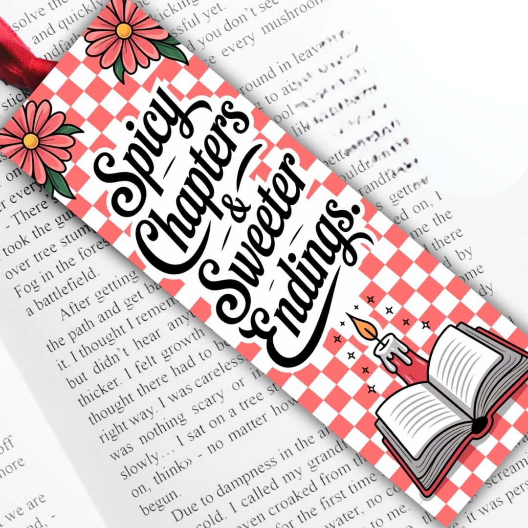Spicy Bookmarks: "Spicy Chapters & Sweet Endings"