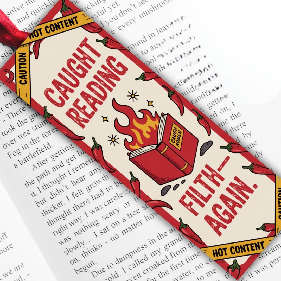 Spicy Bookmarks: "Caught Reading Filth Again"
