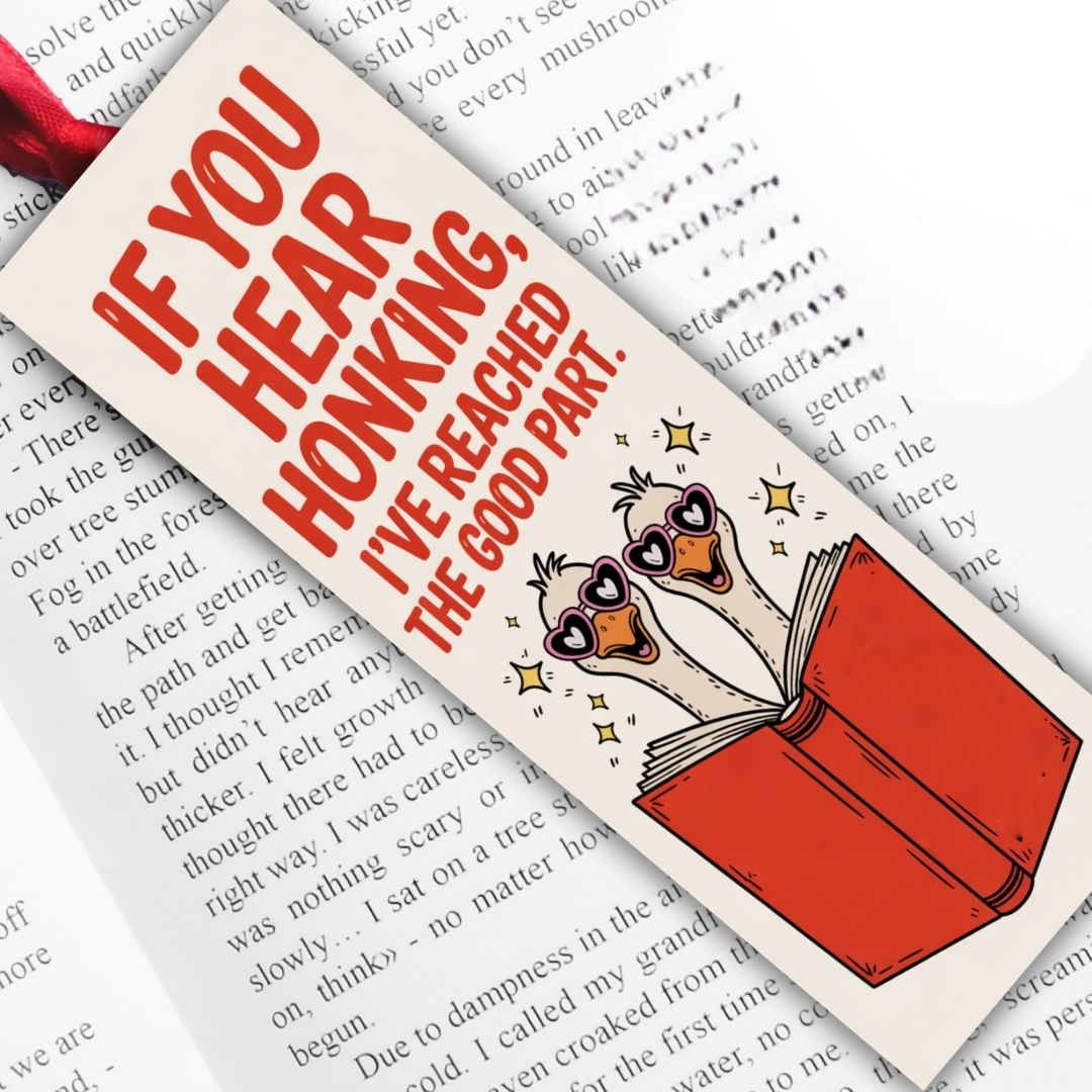 Spicy Bookmarks: "If You Hear Honking, I've Reached the Good Part"