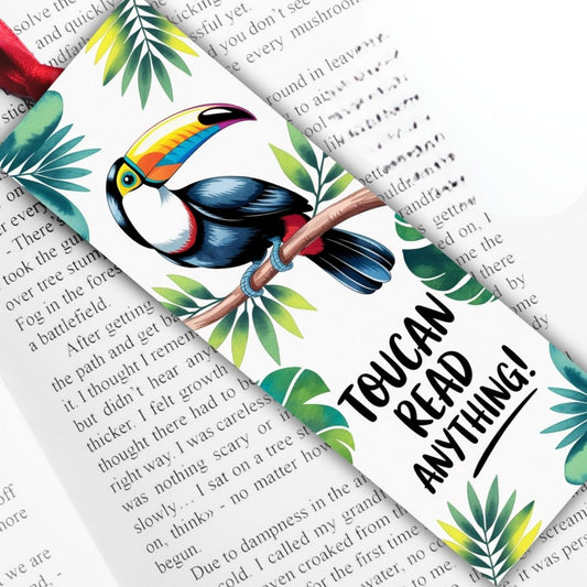 Bookmark with quote "Toucan Read Anything!"