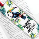 Bookmark with quote "Toucan Read Anything!"