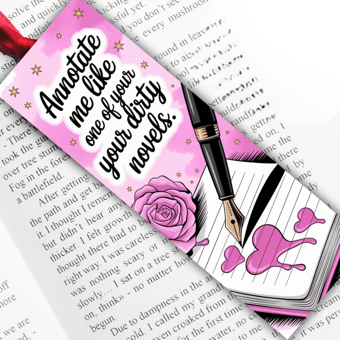 Spicy Bookmarks: "Annotate me like one of your dirty novels"