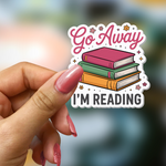 Bookish Vinyl Holographic Sticker - Go Away I'm Reading