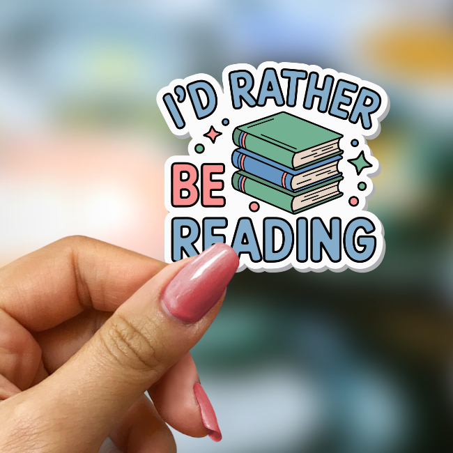 Bookish Vinyl Holographic Sticker - I'd Rather Be Reading