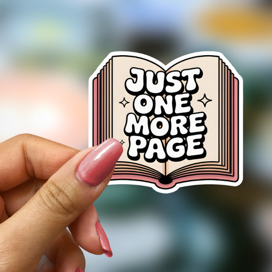 Bookish Vinyl Sticker - Just One More Page Open Book