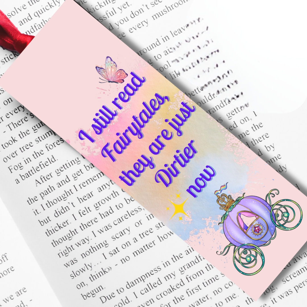 Spicy Bookmarks: "I Read Fairytales, They are Just Dirtier Now"