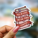 Bookish Vinyl Holographic Sticker - Fell In Love On The Third Chapter