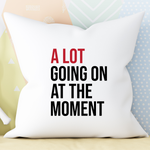 Satin Cushion - Taylor Swift - A Lot Going On At The Moment
