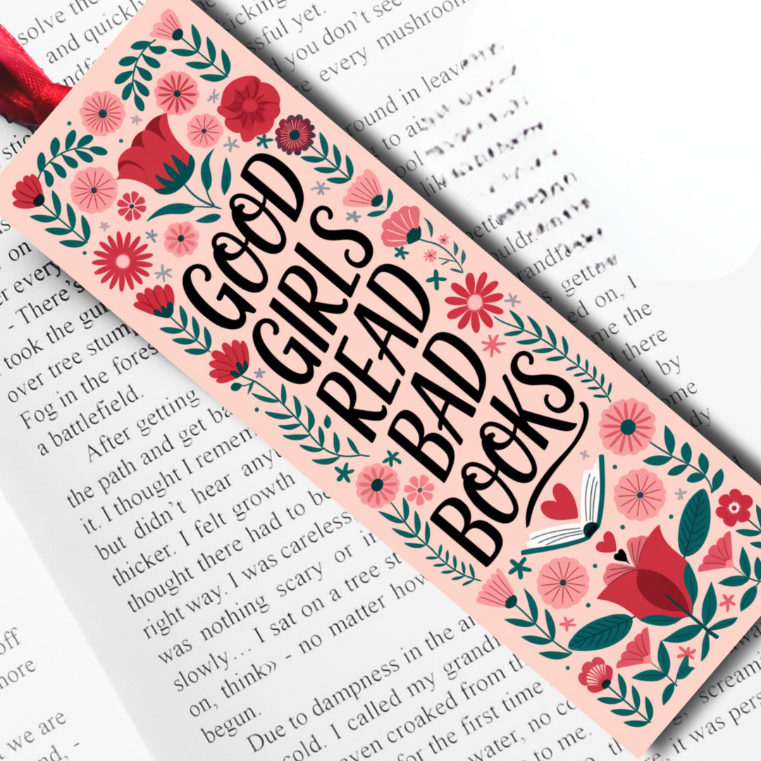 Spicy Bookmarks: "Good Girls Read Bad Books"