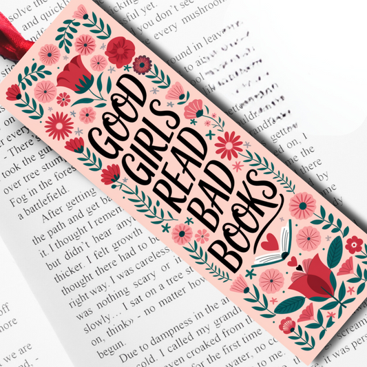 Spicy Bookmarks: "Good Girls Read Bad Books"