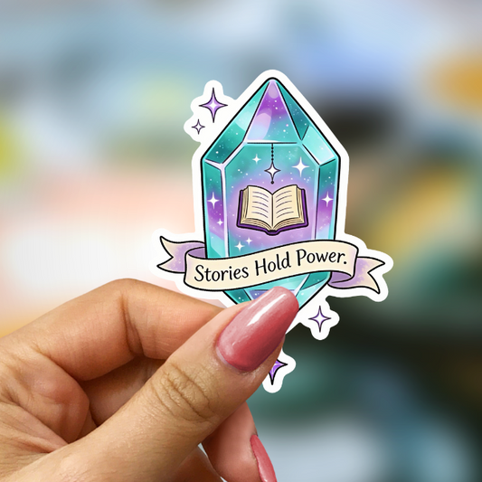 Bookish Vinyl Holographic Sticker - Stories Hold Power