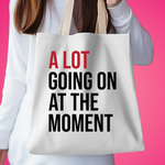 Canvas Tote Bag - Taylor Swift - A Lot Going On At The Moment