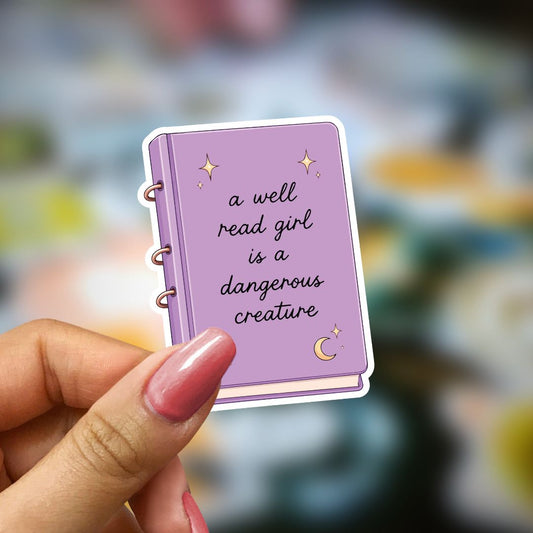 Bookish Vinyl Holographic Sticker - A Well Read Girl is a Dangerous Creature