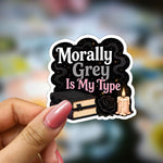 Bookish Vinyl Holographic Sticker - Morally Grey is my Type